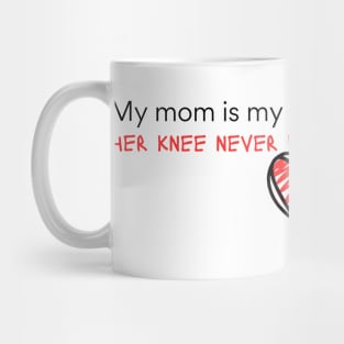 My mom is my weather forecaster Mug